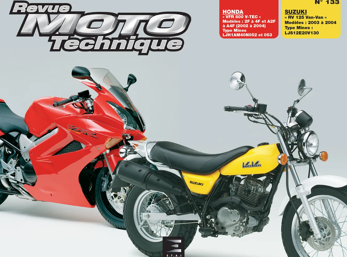 Honda VFR 800 V-TEC (2002 - 2004) - Suzuki RV 125 Van Van (2003 - 2004) - Revue Technique