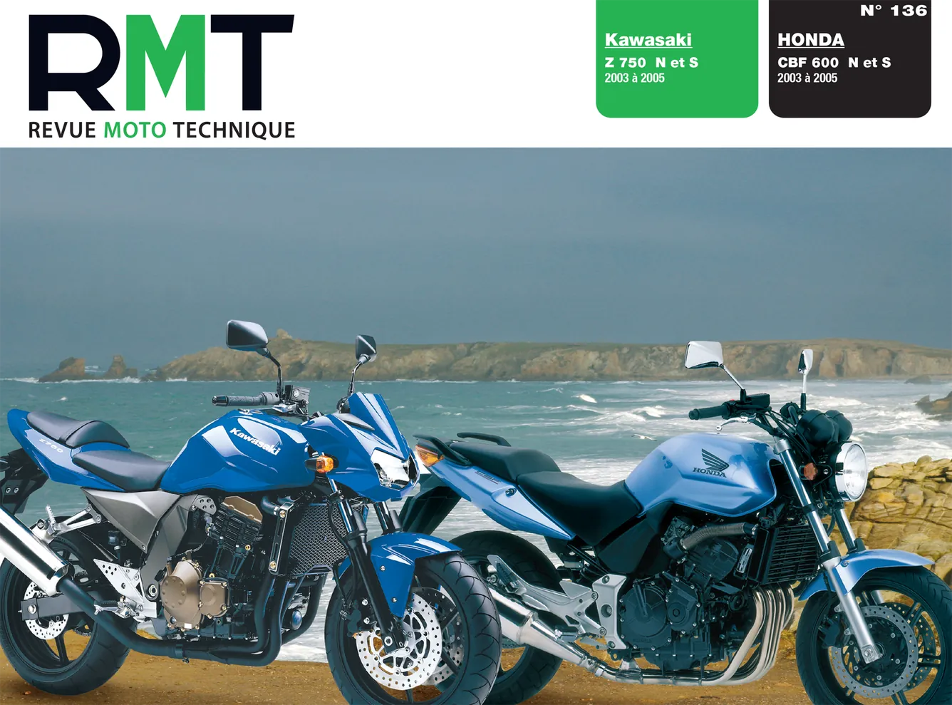 Honda CBF 600 (2003 - 2005) - Kawasaki Z 750 (2003 - 2005) - Revue Technique