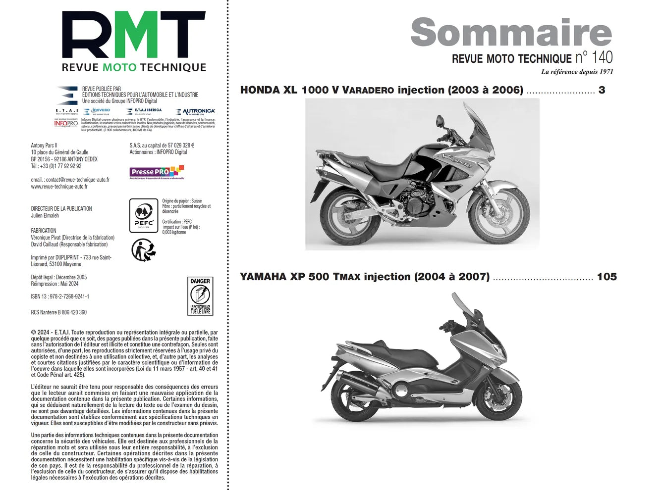 Honda XL 1000 V Varadero (2003 - 2006) - Yamaha XP 500 T-Max (2004 - 2007) - Revue Technique