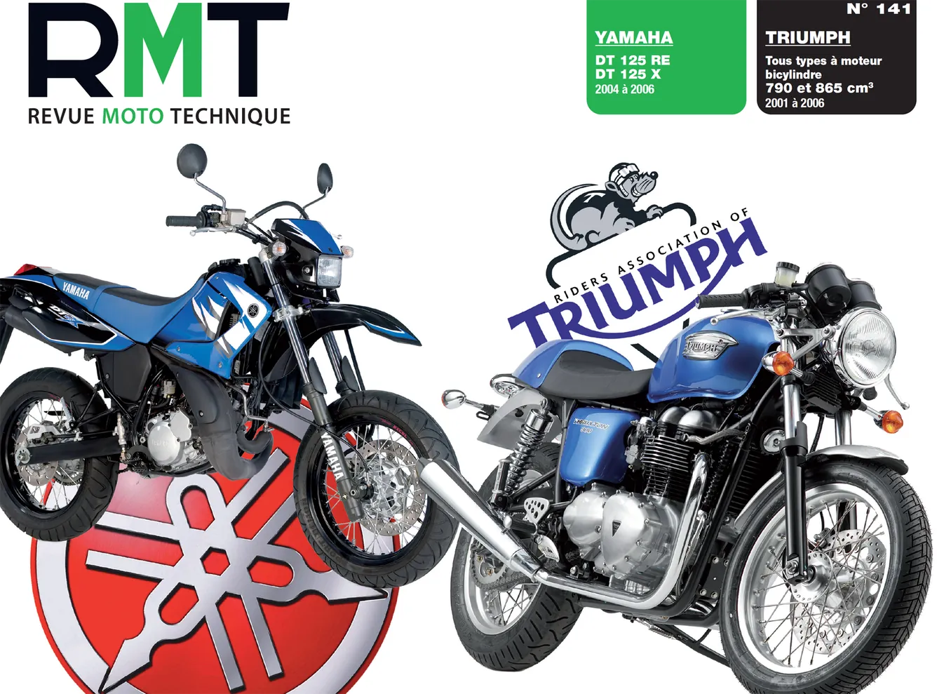 Yamaha DT 125 RE / X (2004 - 2006) - Triumph 790 / 865cc (2001 - 2006) - Revue Technique