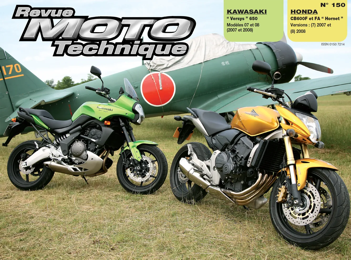 Honda CB 600 F Hornet (2007 - 2008) - Kawasaki Versys 650 (2007 - 2008) - Revue Technique