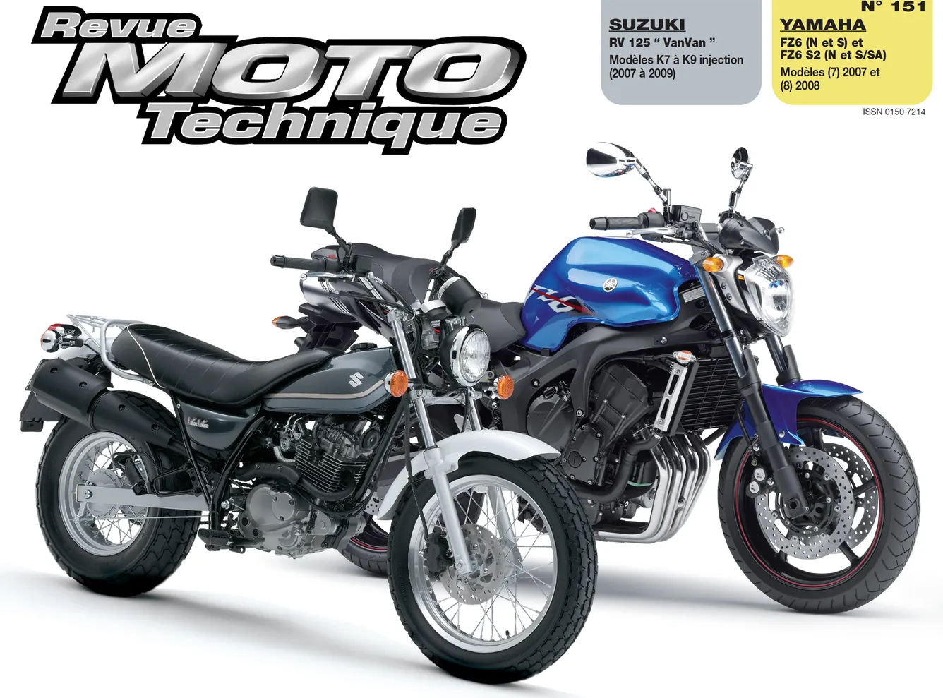 Suzuki RV125 (2007 - 2009) - Yamaha FZ6N / FZ6S (2007 - 2008) - Revue Technique