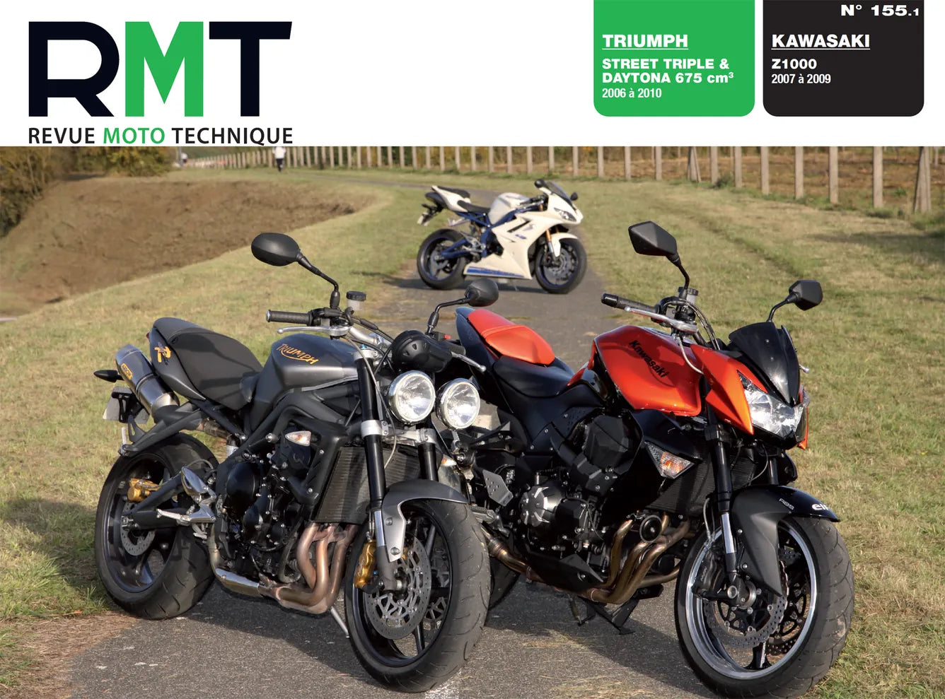 Triumph Street Triple & Daytona 675 (2006 - 2010) - Kawasaki Z1000 (2007 - 2009) - Revue Technique