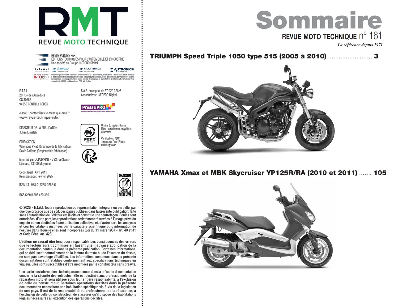 Yamaha X-Max - MBK Skycruiser 125 (2010 - 2011) - Triumph Speed Triple 1050 (2005 - 2010) - Revue Technique