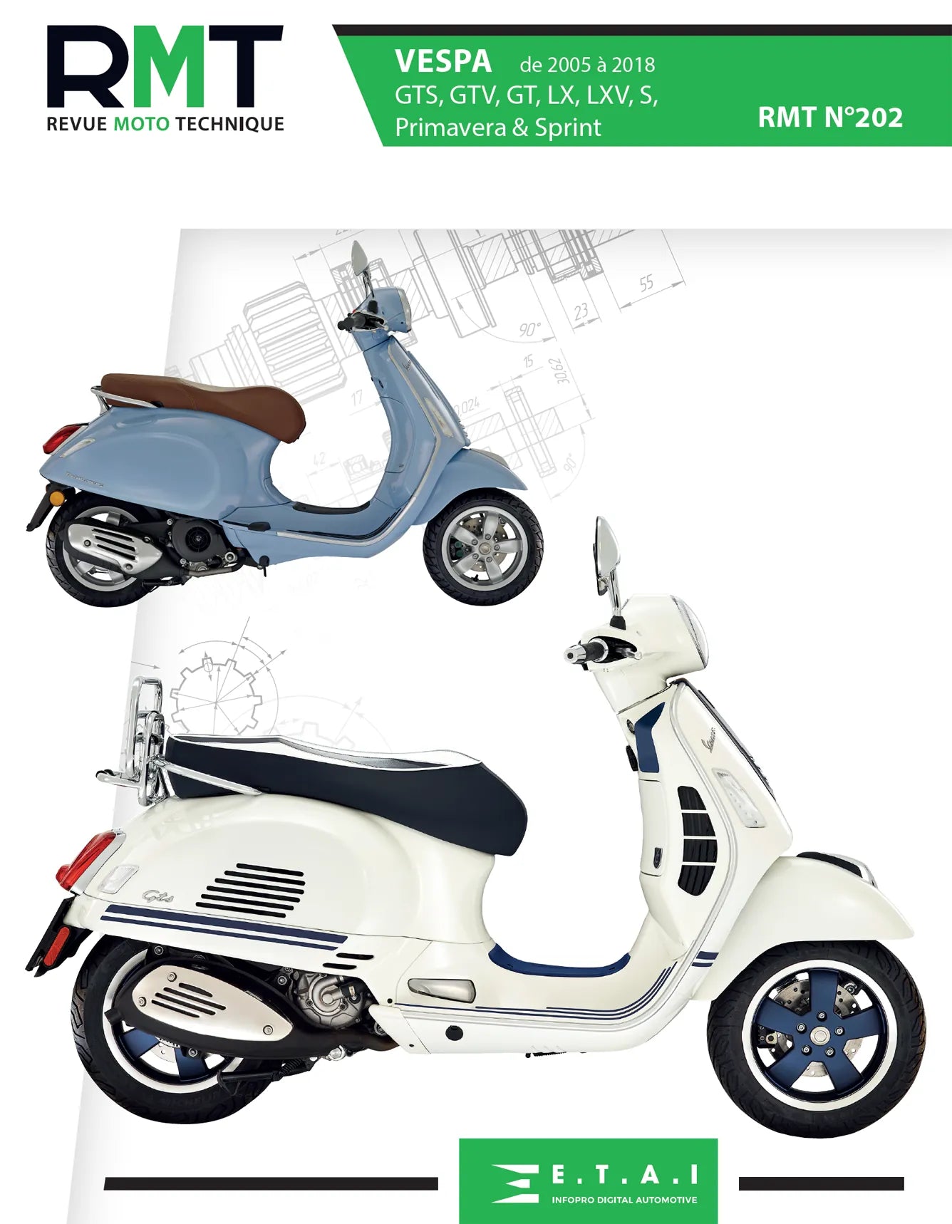 Vespa GTS, GTV, GT, LX, LXV, S, Primavera et Sprint (2005 - 2018) - Revue Technique