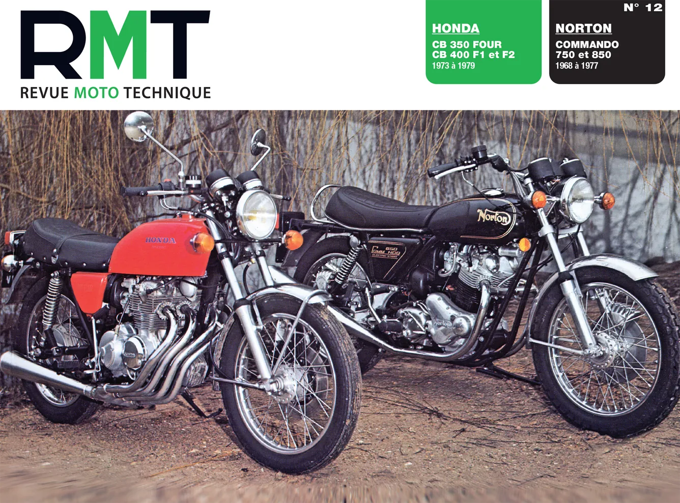 Honda CB 350 FOUR et CB 400 (1973 - 1979) - Norton Commando 750 et 850 (1968 - 1978) - Revue Technique