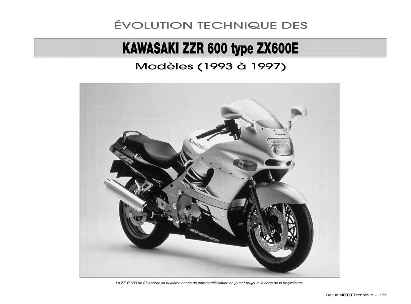 Kawasaki ZZ-R 600 (1990 - 2002) - Suzuki DR 350 (1990 - 1999) - Revue Technique