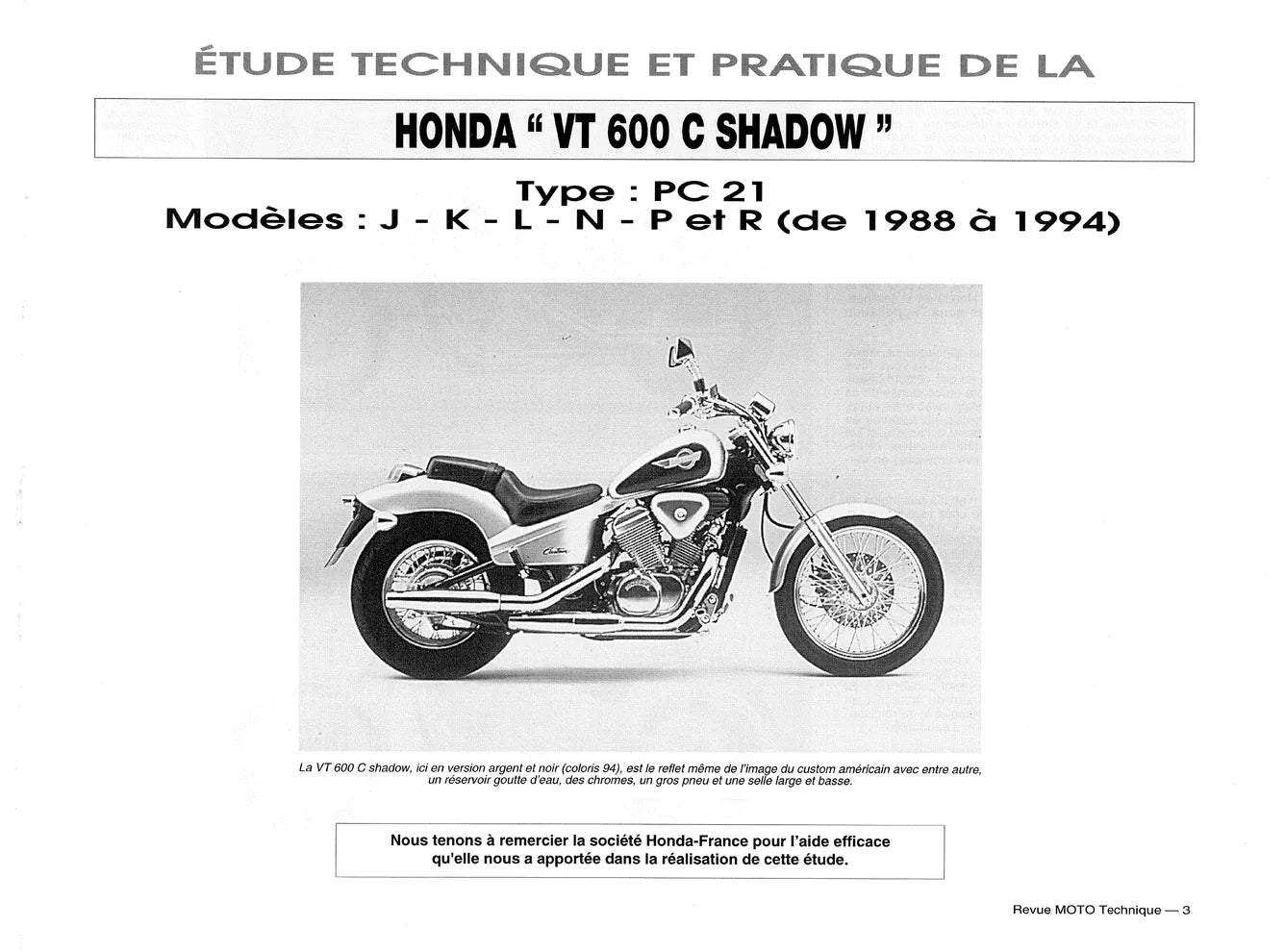 Honda VT 600 C Shadow (1988 - 1994) - Triumph 3 cylindres 750 et 900 (1991 - 2001) - Revue Technique