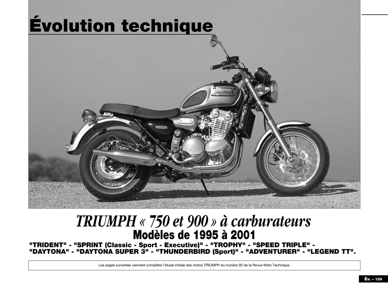 Honda VT 600 C Shadow (1988 - 1994) - Triumph 3 cylindres 750 et 900 (1991 - 2001) - Revue Technique