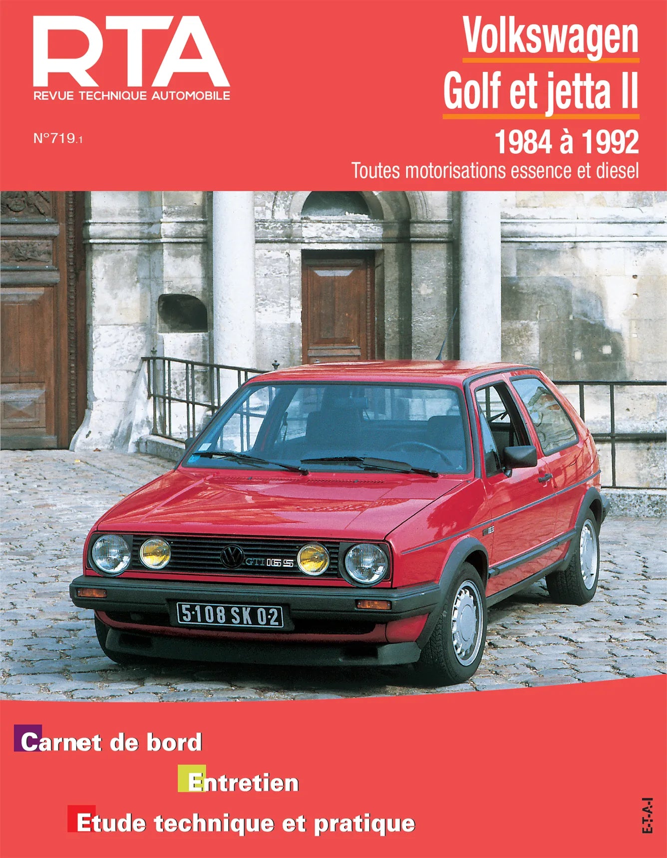 Volkswagen Golf et Jetta II (1984 - 1992) - Revue Technique