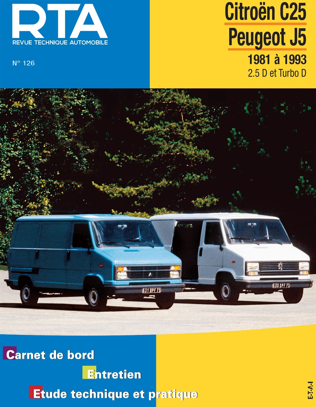 Citroën C25 et Peugeot J5 (1981 - 1993) - Revue Technique