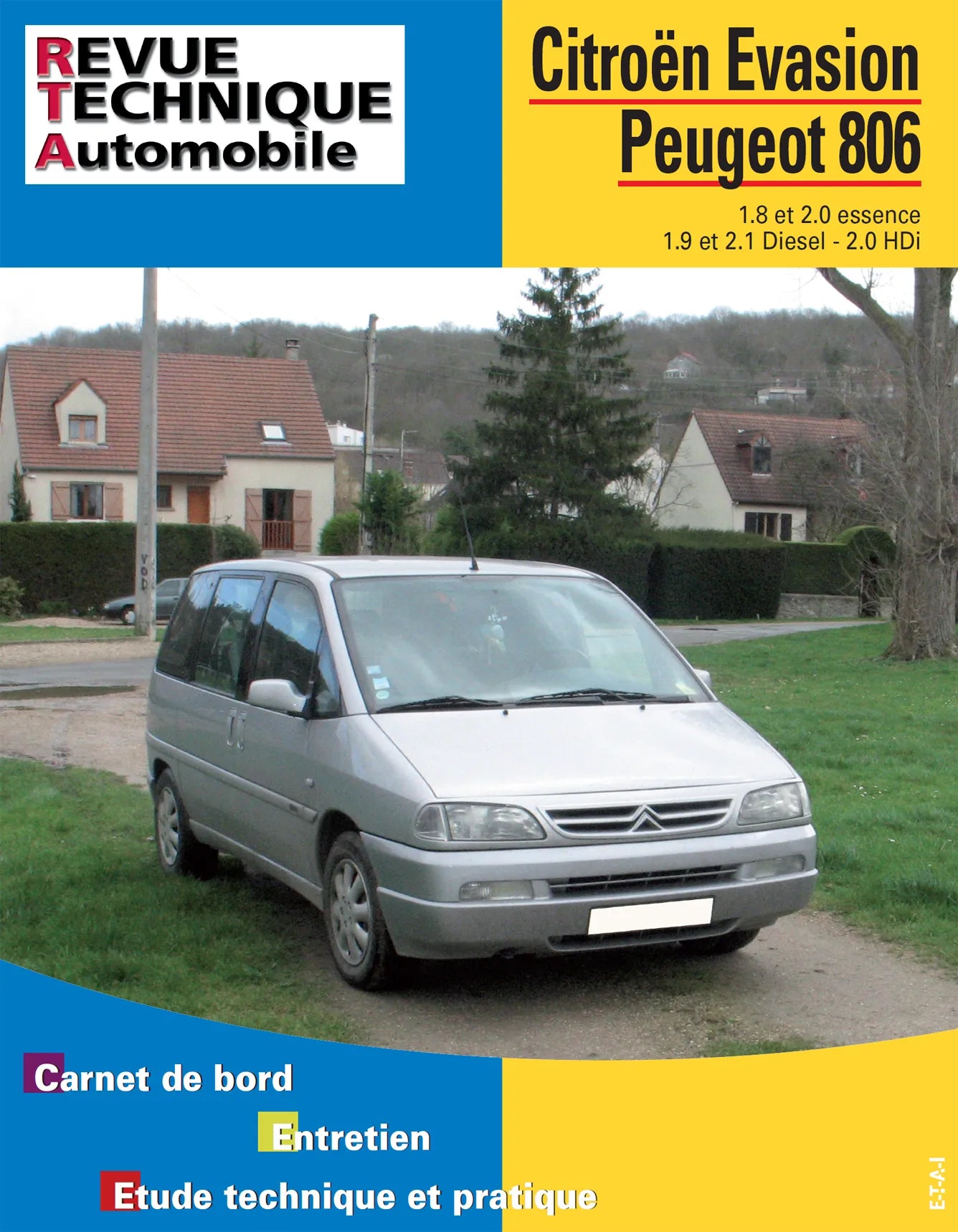 Citroën Evasion / FIAT Ulysse I / LANCIA Zeta / Peugeot 806 (1994 - 2002) - Revue Technique