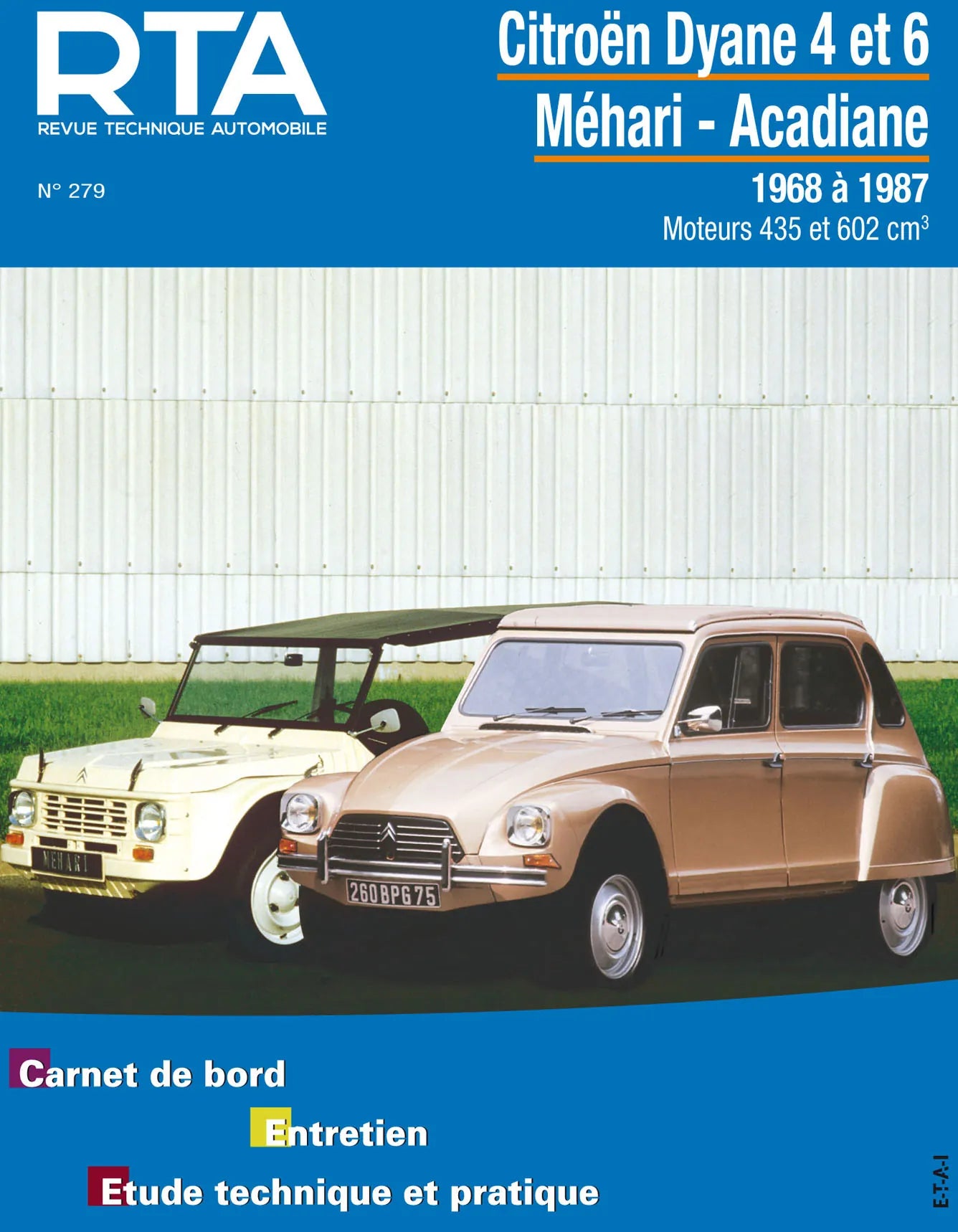 Citroën Dyane, Mehari et Acadiane (1968 - 1987) - Revue Technique