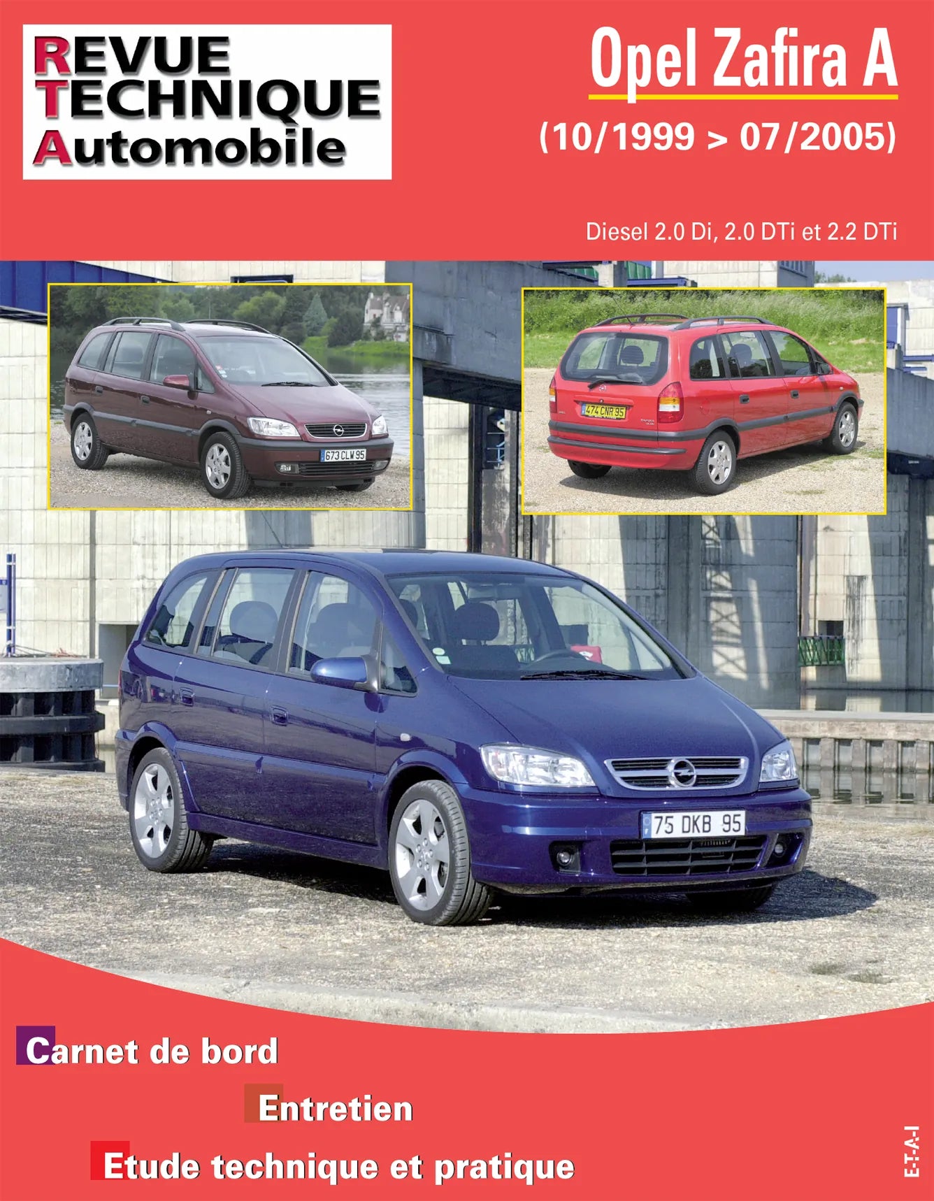 Opel Zafira I (1999 - 2005) - Revue Technique