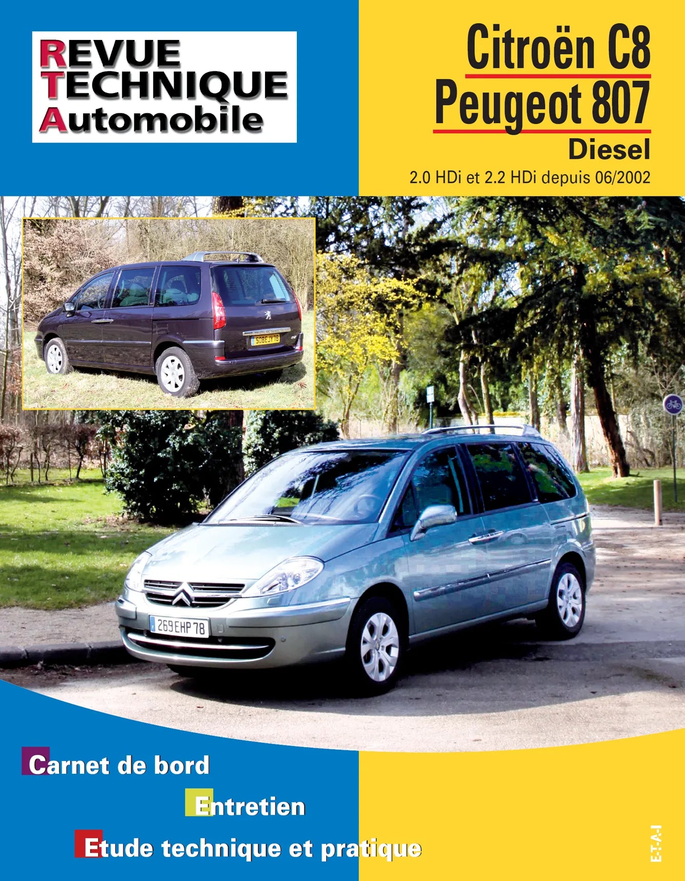 Citroën C8 / Peugeot 807 phases 1 et 2 (2002 - 2012) - Revue Technique