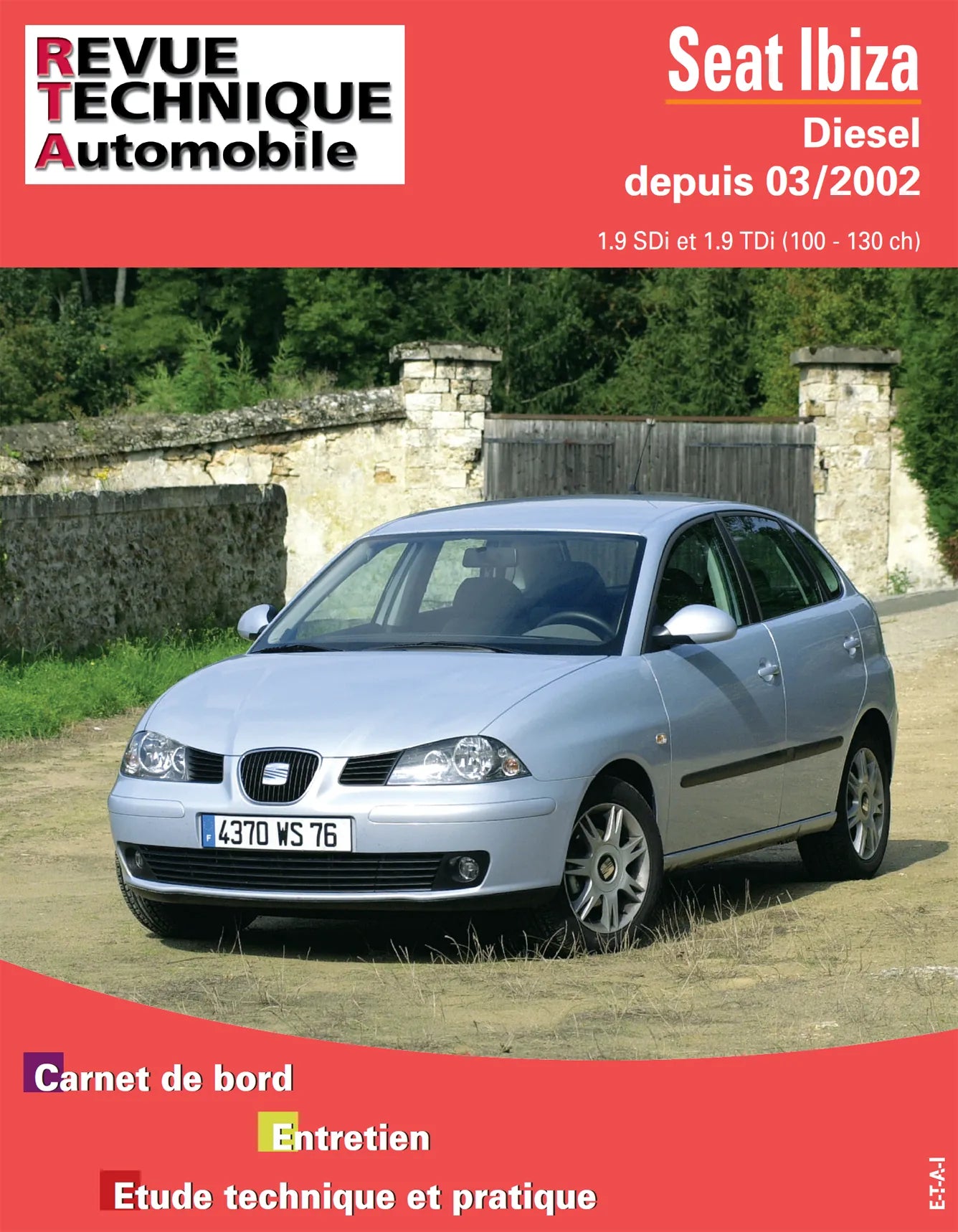 Seat Ibiza III phase 1 (2002 - 2006) - Revue Technique