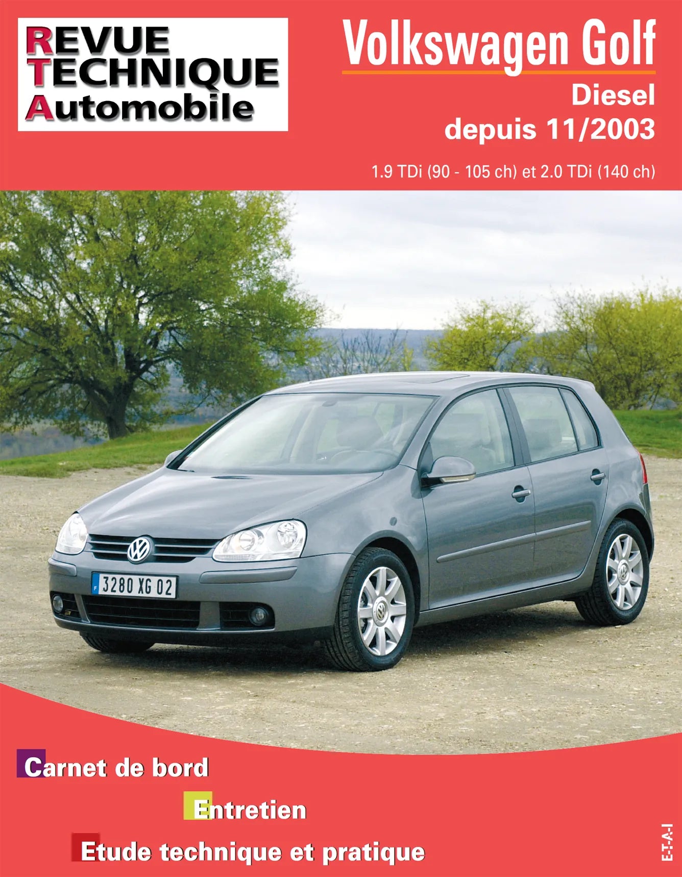 Volkswagen Golf V (2003 - 2008) 1.9 et 2.0 TDi - Revue Technique