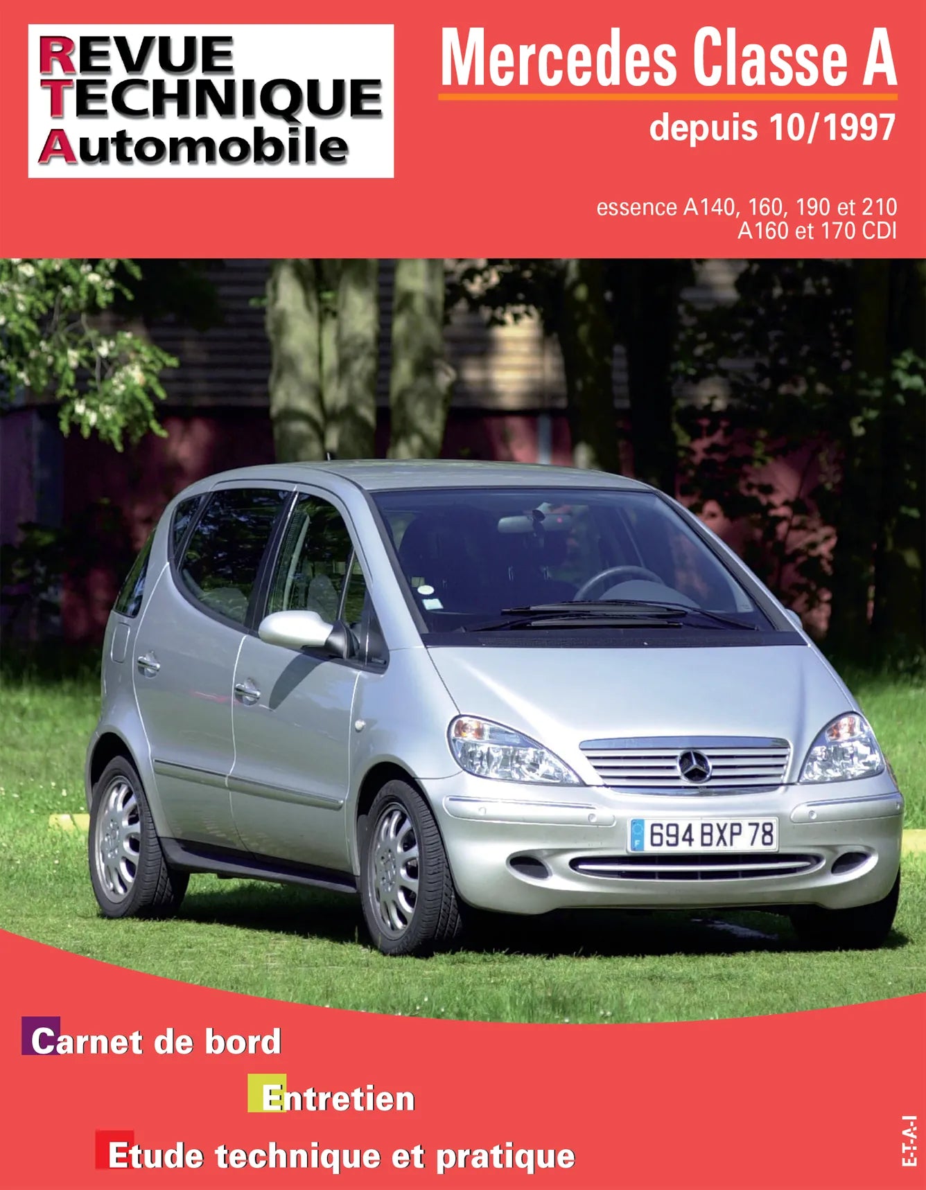 Mercedes-Benz Classe A I (1998 - 2004) - Revue Technique