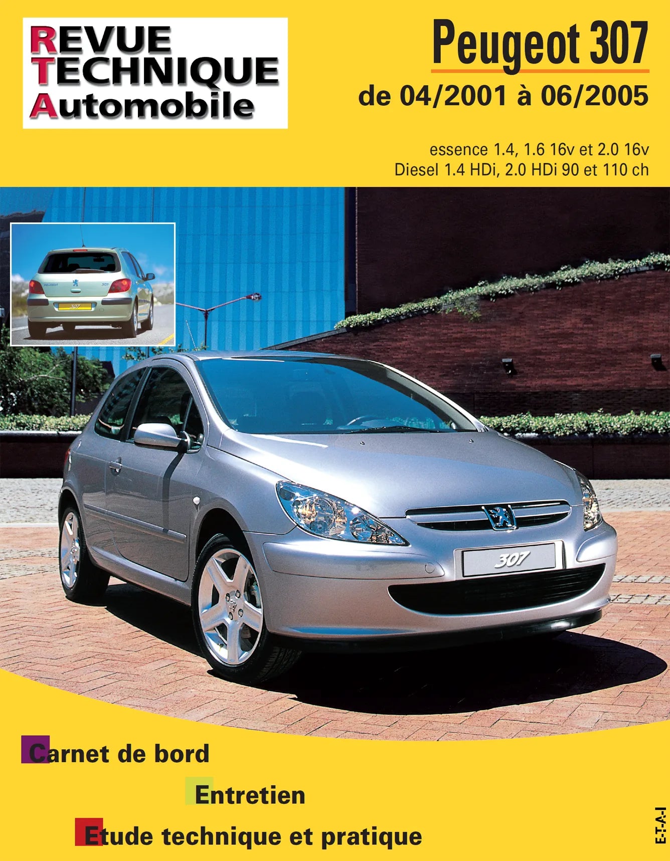 Peugeot 307 phase 1 (2001 - 2005) essence et diesel - Revue Technique
