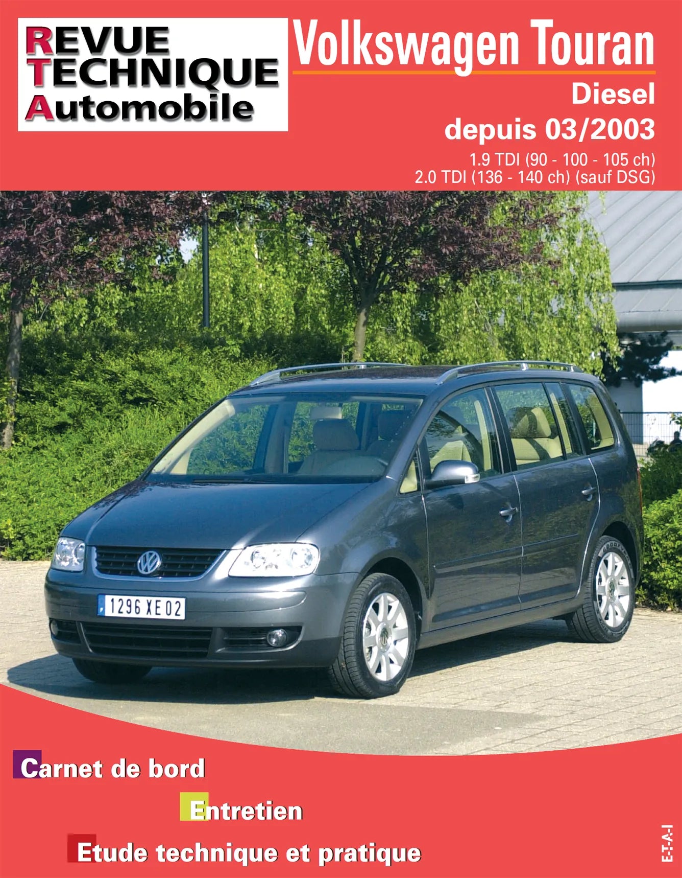 Volkswagen Touran I (2003 - 2010) - Revue Technique