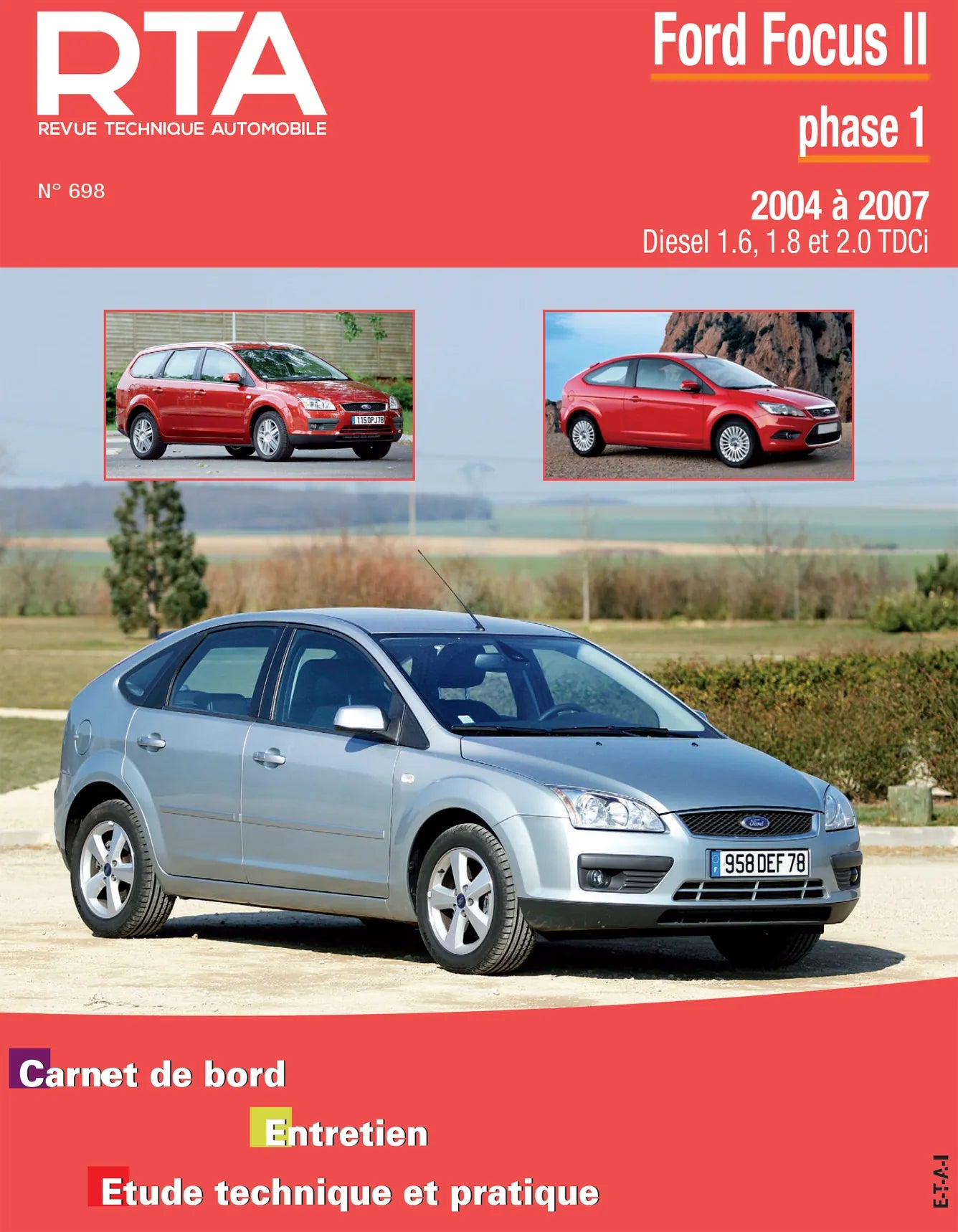 Ford Focus II phase 1 (2004 - 2007) - Revue Technique