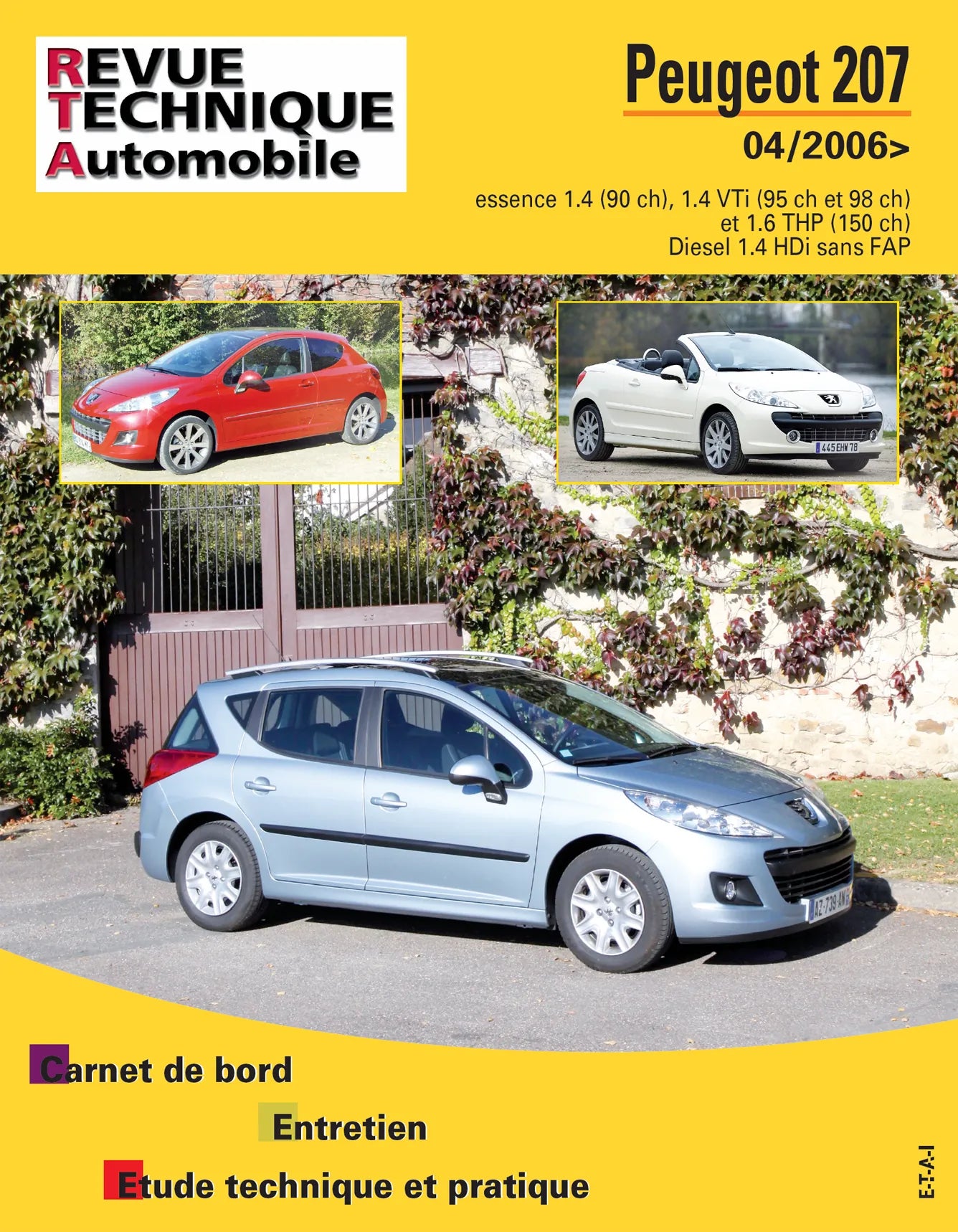Peugeot 207 (2006 - 2012) 1.4, 1.4 VTi, 1.6 THP et 1.4 HDi - Revue Technique