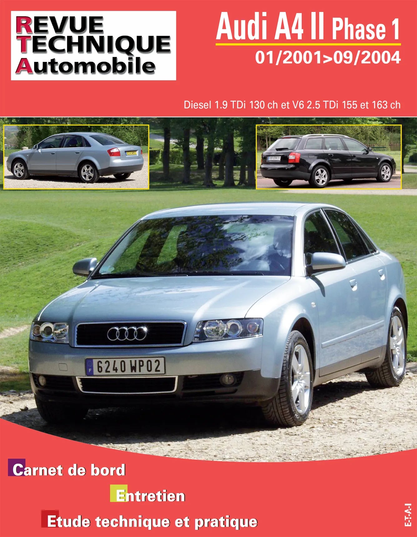 Audi A4 II phase 1 (2001 - 2004) - Revue Technique