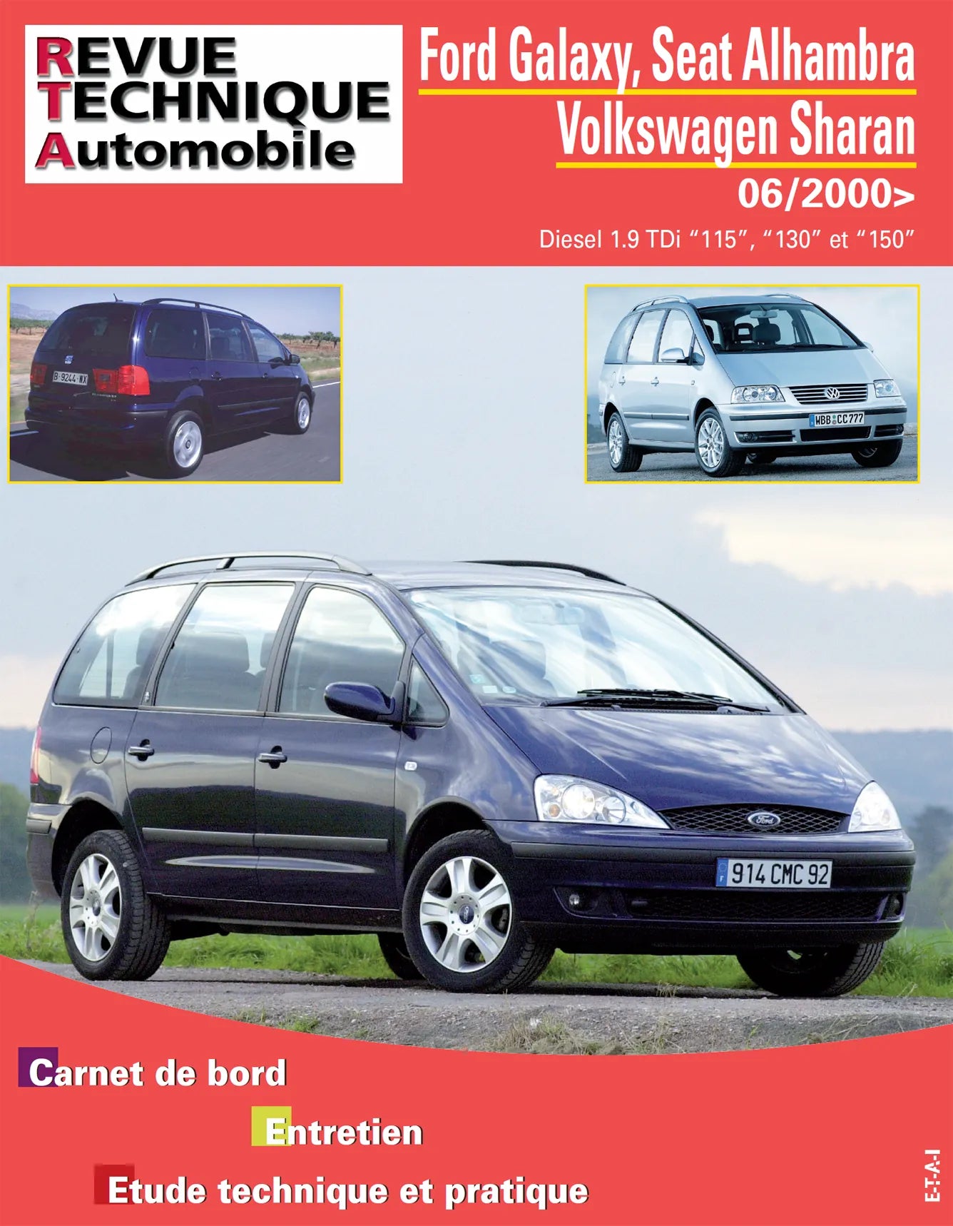 Ford Galaxy / Seat Alhambra / Volkswagen Sharan (2000 - 2010) - Revue Technique