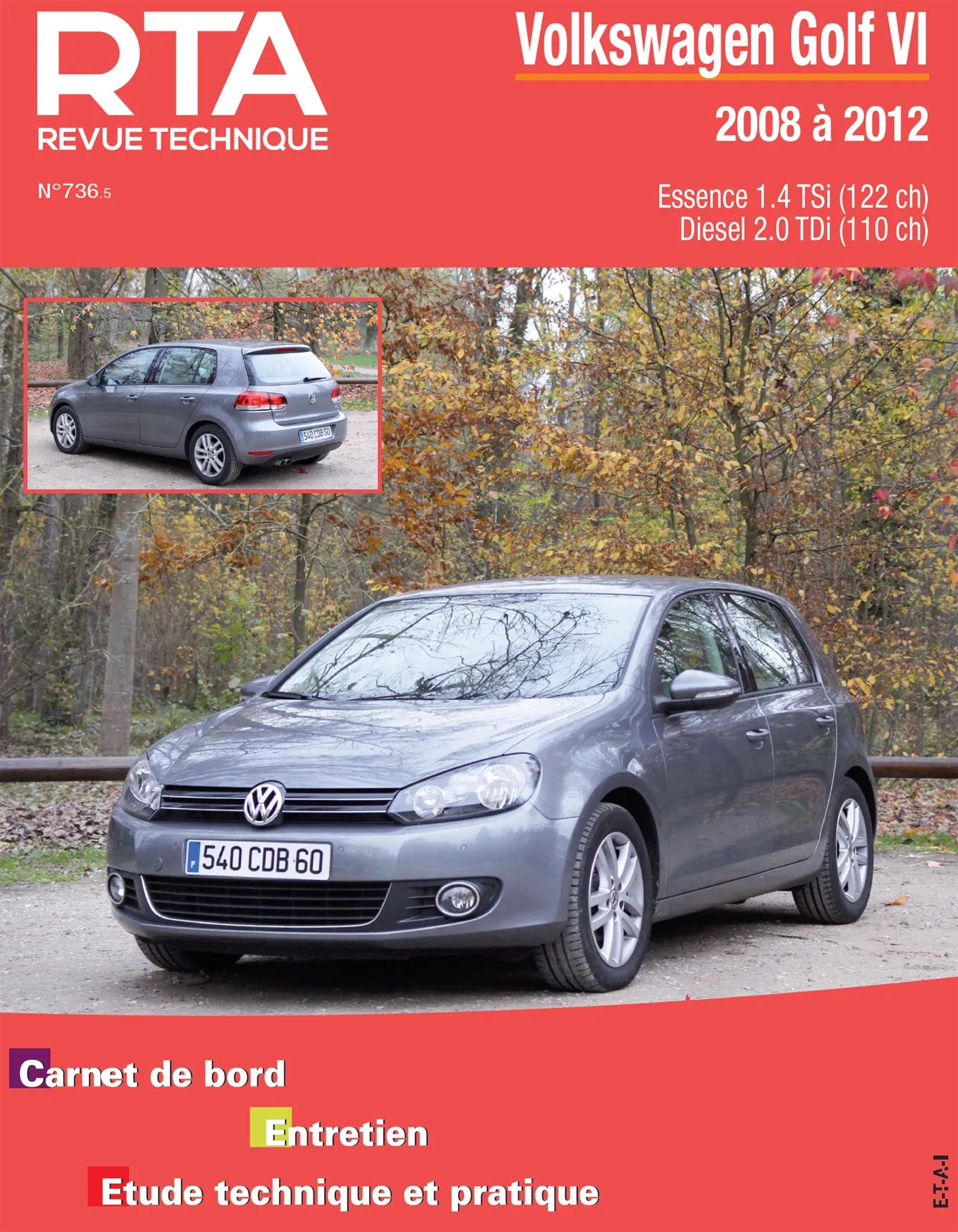 Volkswagen Golf VI (2008 - 2012) 1.4 TSi et 2.0 TDi - Revue Technique