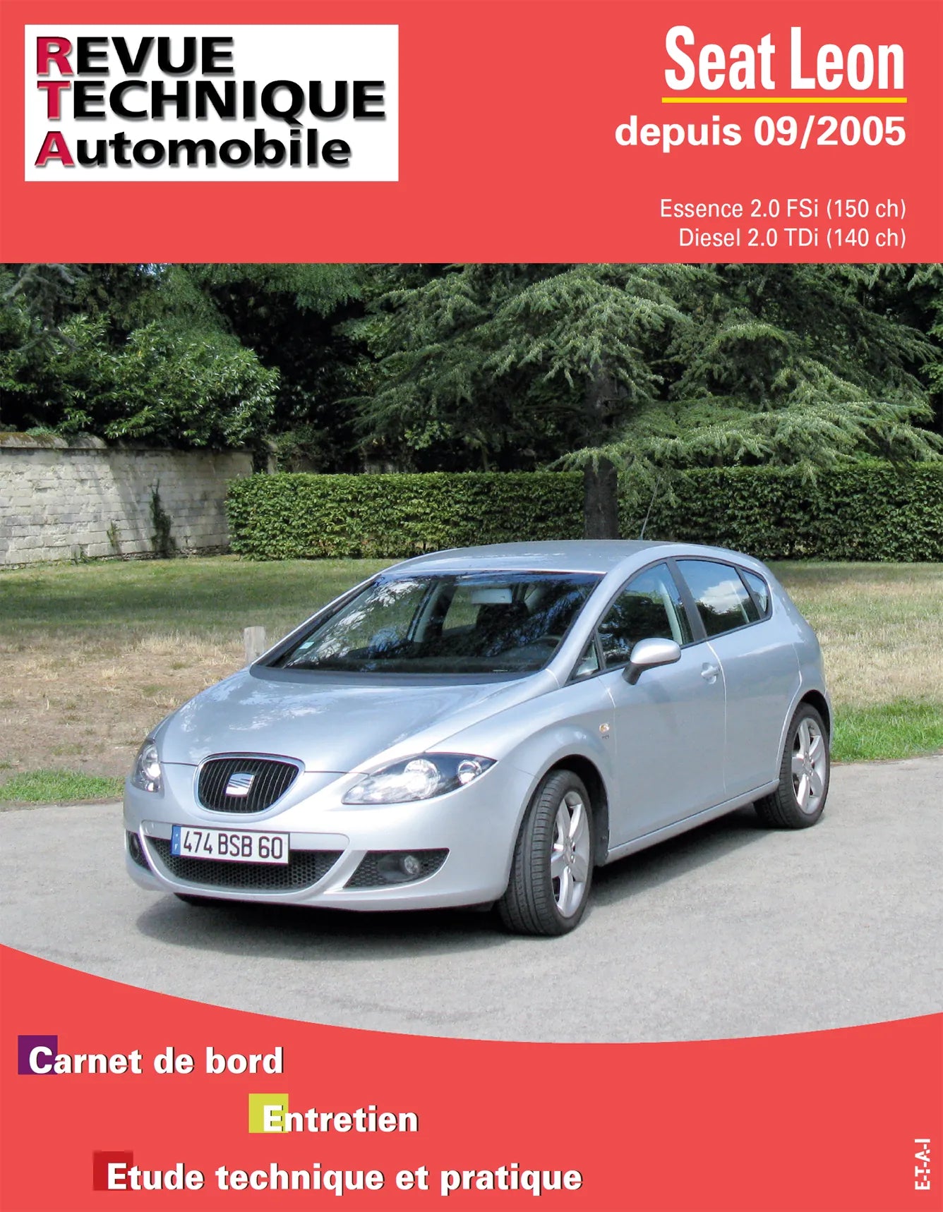 Seat Leon II phase 1 (2005 - 2009) - Revue Technique