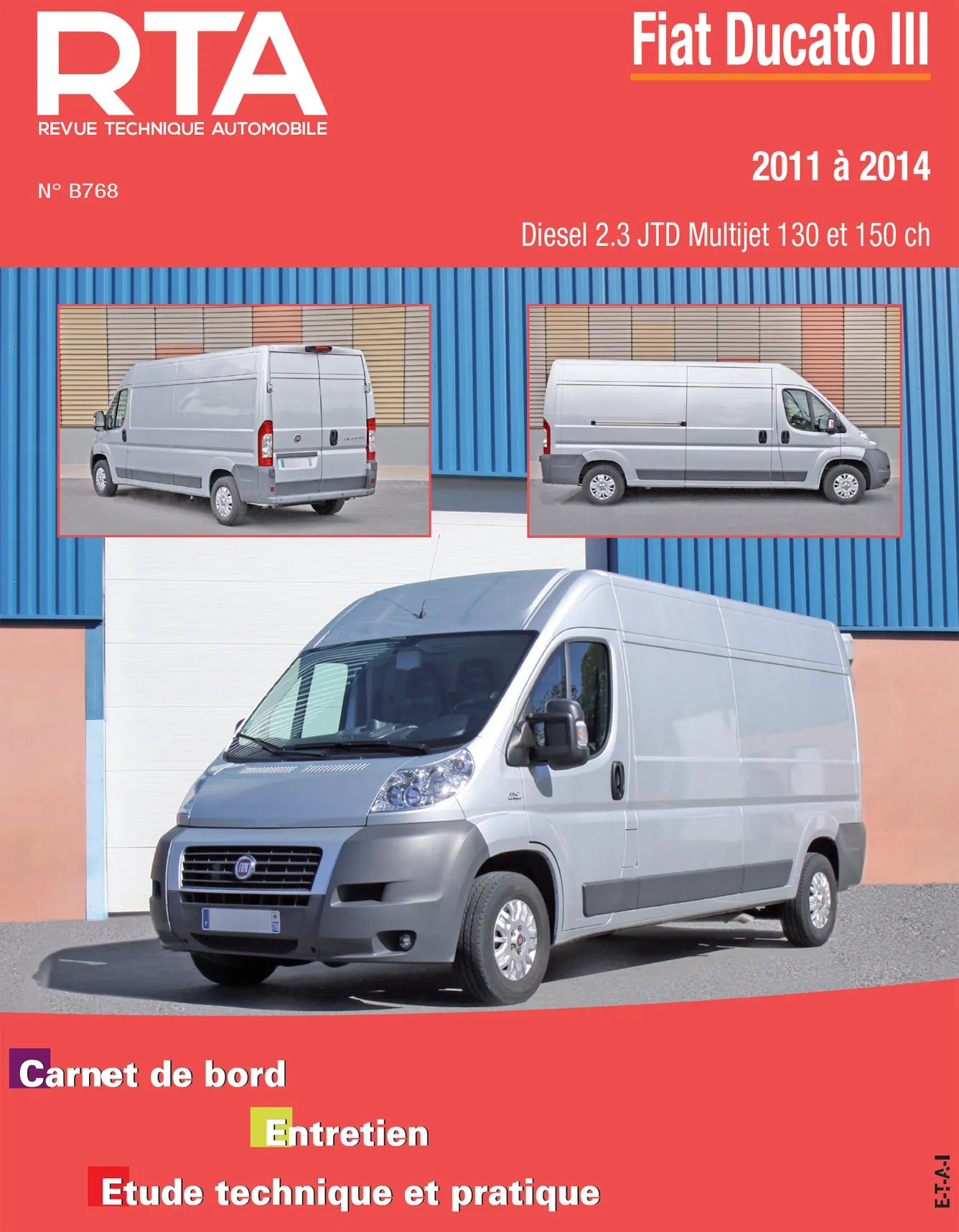 Fiat Ducato III phase 1 (2011 - 2014) 2.3 JTD Euro 5 - Revue Technique