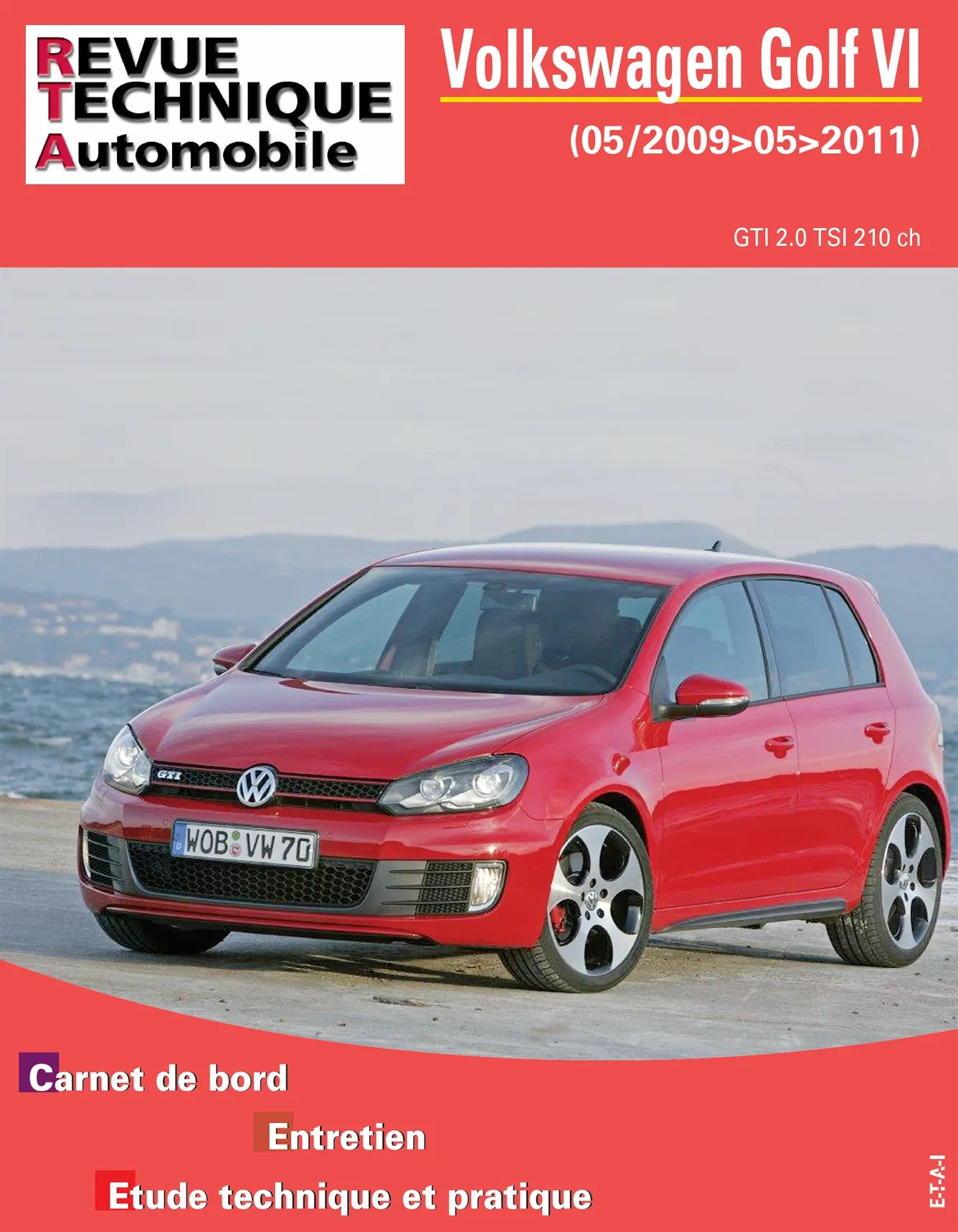 Volkswagen Golf VI (2009 - 2011) GTI - Revue Technique