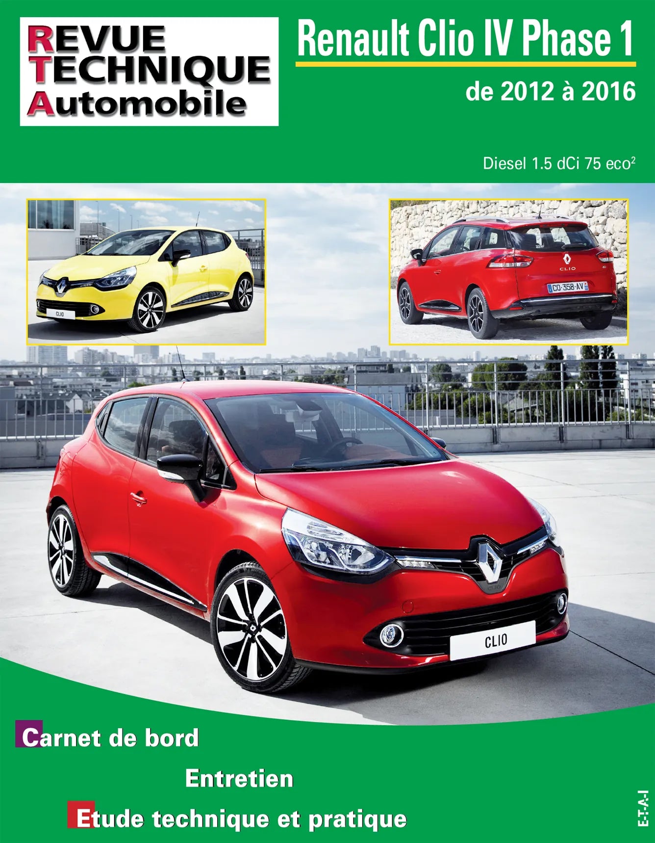 Renault Clio IV phase 1 (2012 - 2015) 1.5 dCi 75 - Revue Technique