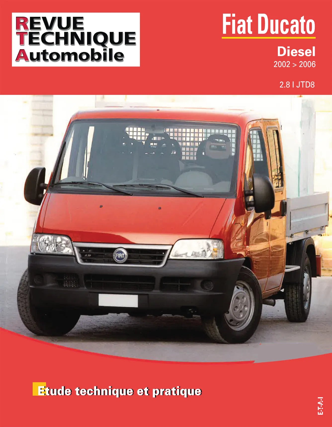Fiat Ducato II phase 2 (2002 - 2006) 2.8 JTD - Revue Technique