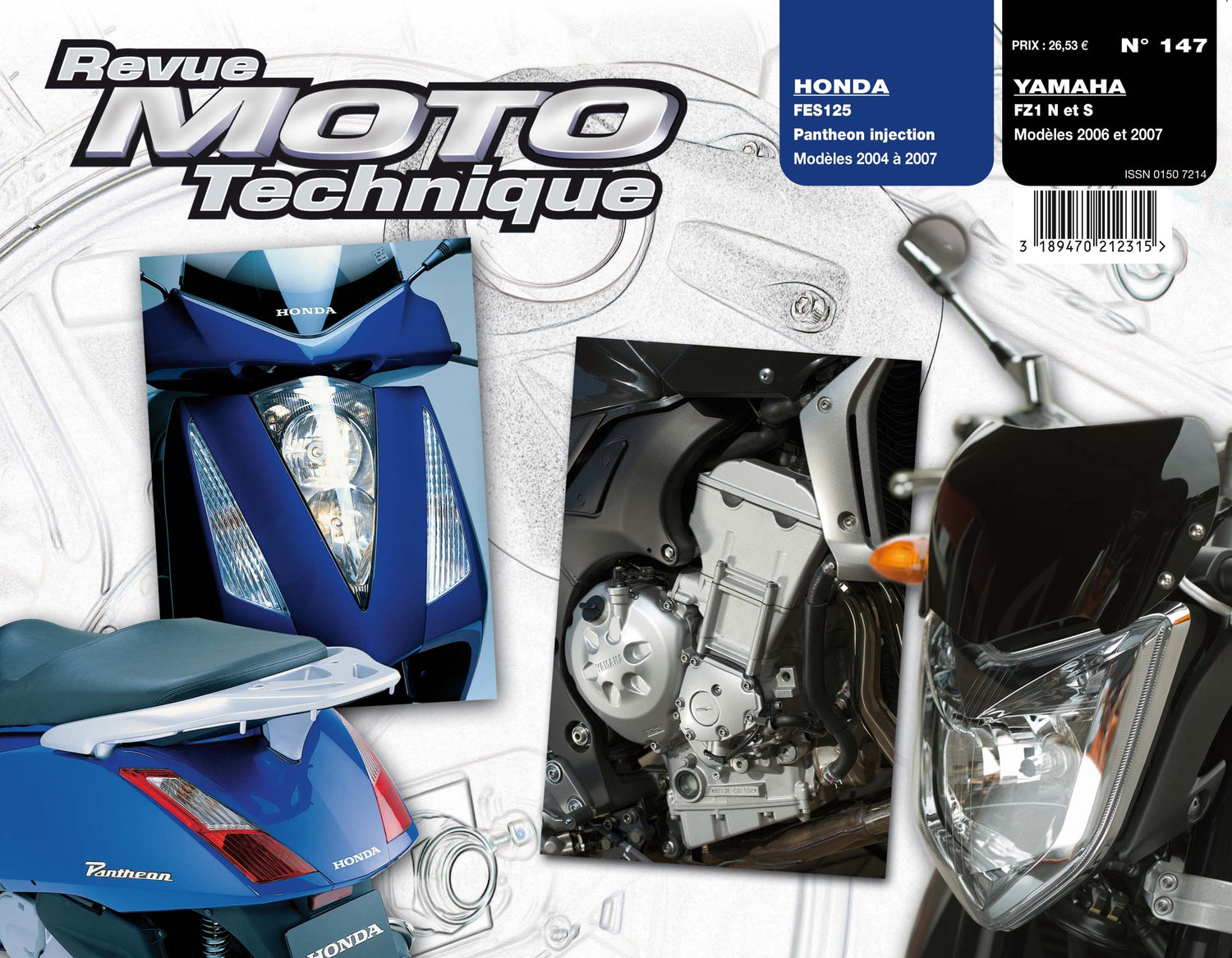 Honda FES 125 (2004 - 2007) - Yamaha FZ1 Fazer 1000 (2006 - 2007) - Revue Technique