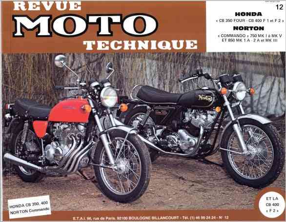 Honda CB 350 FOUR, 400 F1 / F2 et Norton Commando Mk 750 / 850 - Revue Technique